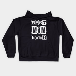 Best Mom Ever Kids Hoodie